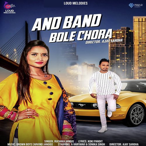 And Band Bole Chora