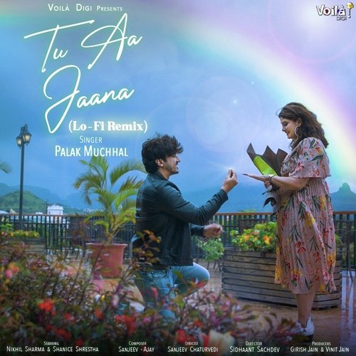 Tu Aa Jaana