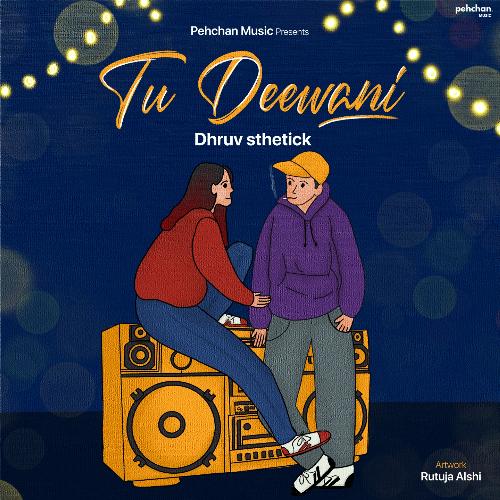 Tu Deewani