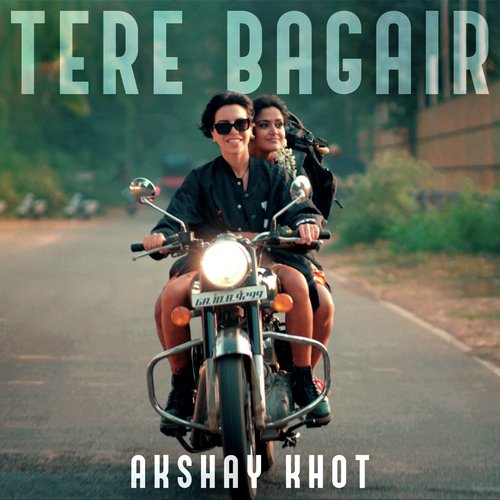 Tere Bagair