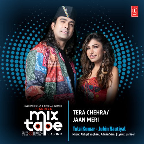 Tera Chehra-Jaan Meri