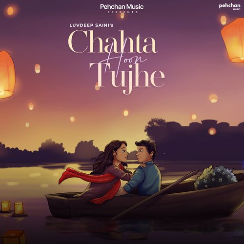 Chahta Hoon Tujhe