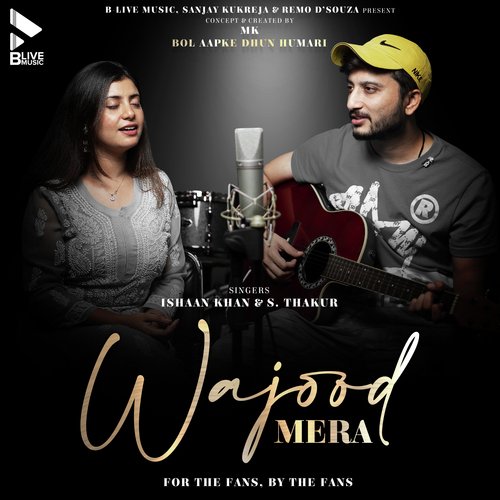 Wajood Mera