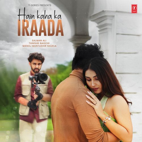 Hain Kaha Ka Iraada