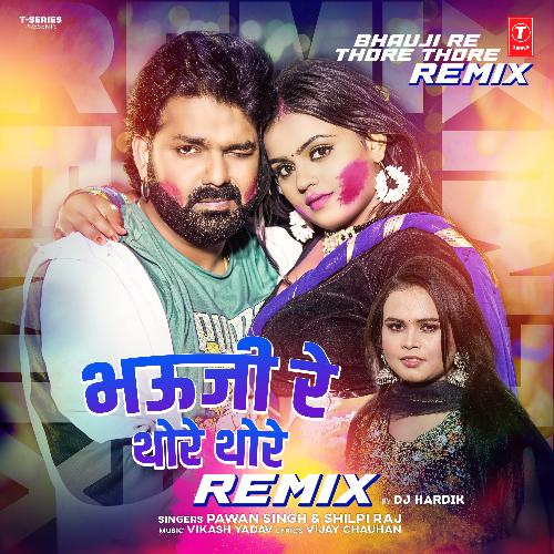 Bhauji Re Thore Thore Remix