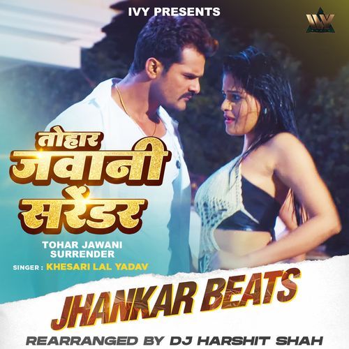 Tohar Jawani Surrender Jhankar Beats