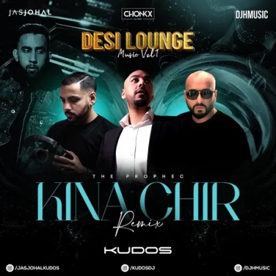 Kina Chir Desi Lounge Music Vol 1 
