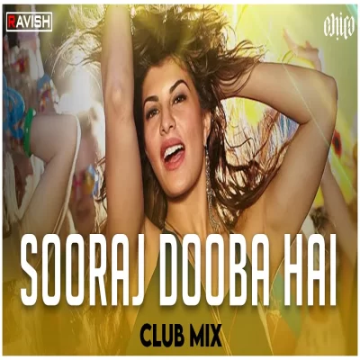 Sooraj Dooba Hai Club Mix
