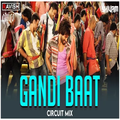 Gandi Baat Circuit Mix