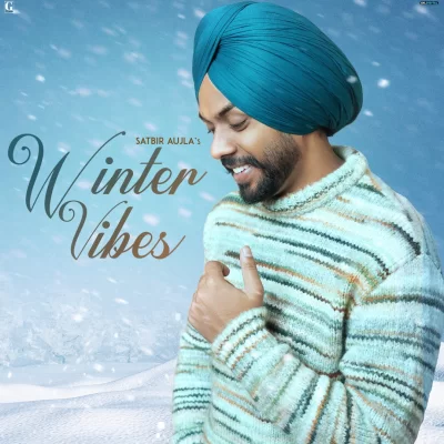 Winter Vibes EP (Satbir Aujla)