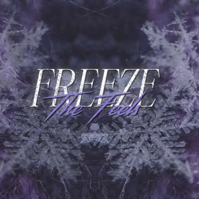 Freeze The Feels (Bhalwaan)