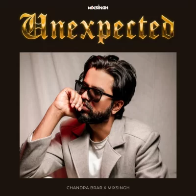 Unexpected (Chandra Brar) full album
