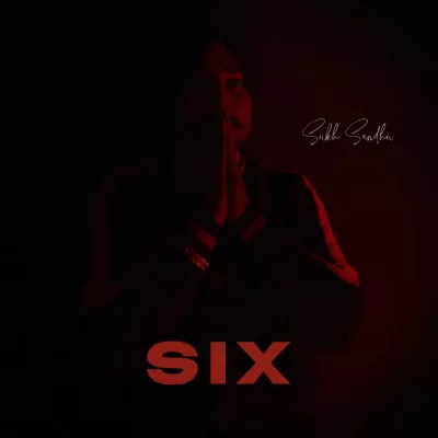 Six EP (Sukh Sandhu) full album