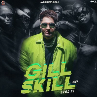 Gill Skill EP (Jassi Gill) full album
