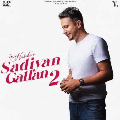 Sadiyan Gallan 2 (Hustinder)