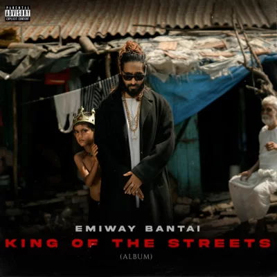 King Of The Streets (Emiway Bantai)