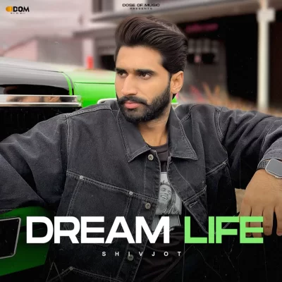 Dream Life EP (Shivjot)