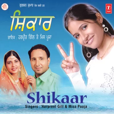 Shikaar (Miss Pooja, Harpreet Gill)