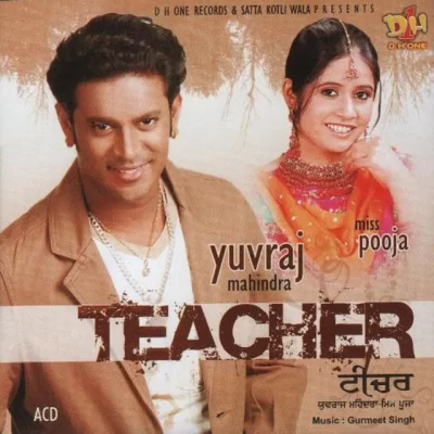 Teacher (Yuvraj Mahindra, Miss Pooja)