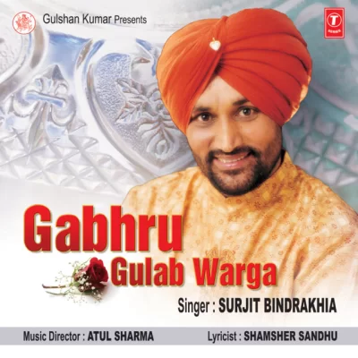 Gabhru Gulab Warga (Surjit Bindrakhia)