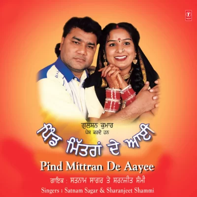 Pind Mittran De Aayee (Satnam Sagar)