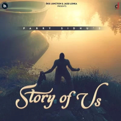 Story Of Us EP (Parry Sidhu)