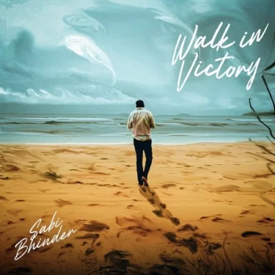 Walk In Victory EP (Sabi Bhinder)