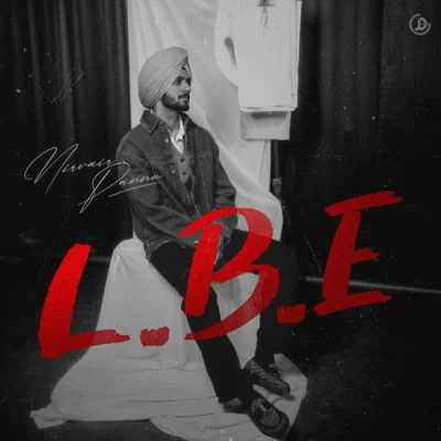 L B E (Nirvair Pannu) Mp3 Songs Download