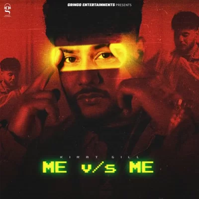 Me VS Me (Kirat Gill) Mp3 Songs Download