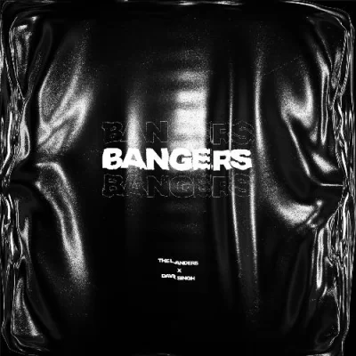 Bangers (The Landers, Davi Singh) Mp3 Songs Download