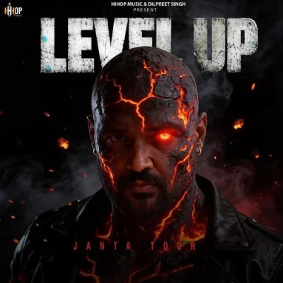 Level Up (Janta Toor) Mp3 Songs Download