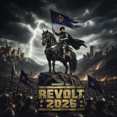 Revolt 2026 (Manavgeet Gill) Mp3 Songs Download